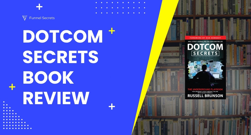 Dotcom Secrets review by Russell Brunson